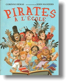 Pirates Go TO School French Edition